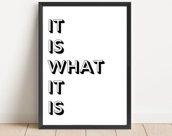 It is what it is,Yorkshire Quotes print,Quote wall art,Housewarming gift,Typography Print, New Home Gift,Definition print,slang,statement