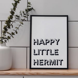 Happy little hermit quote,Lets stay home print,Quote wall art,Housewarming gift,Typography Print, New Home Gift,Home decor statement print image 1