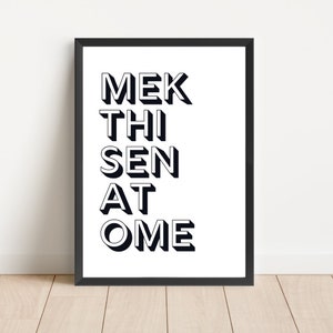 Yorkshire Quote Print: Mek Thi Sen At Ome Typography (Digital Download)