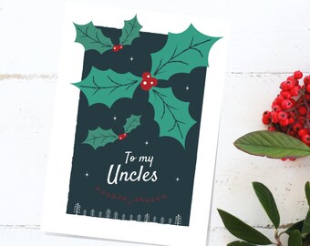 To my Uncles Christmas Card, Holly Greetings card, LGBT Family Christmas Card, Same Sex Uncles, Two Uncles, Christmas Greeting Card