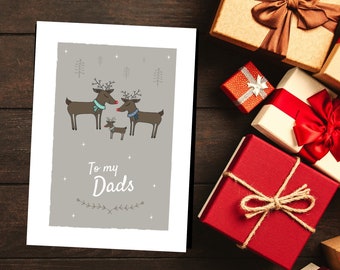 To my Dads Christmas Card, Reindeer Greetings card, LGBT Family Christmas Card, Same Sex Parents, Two Dads, Two Fathers