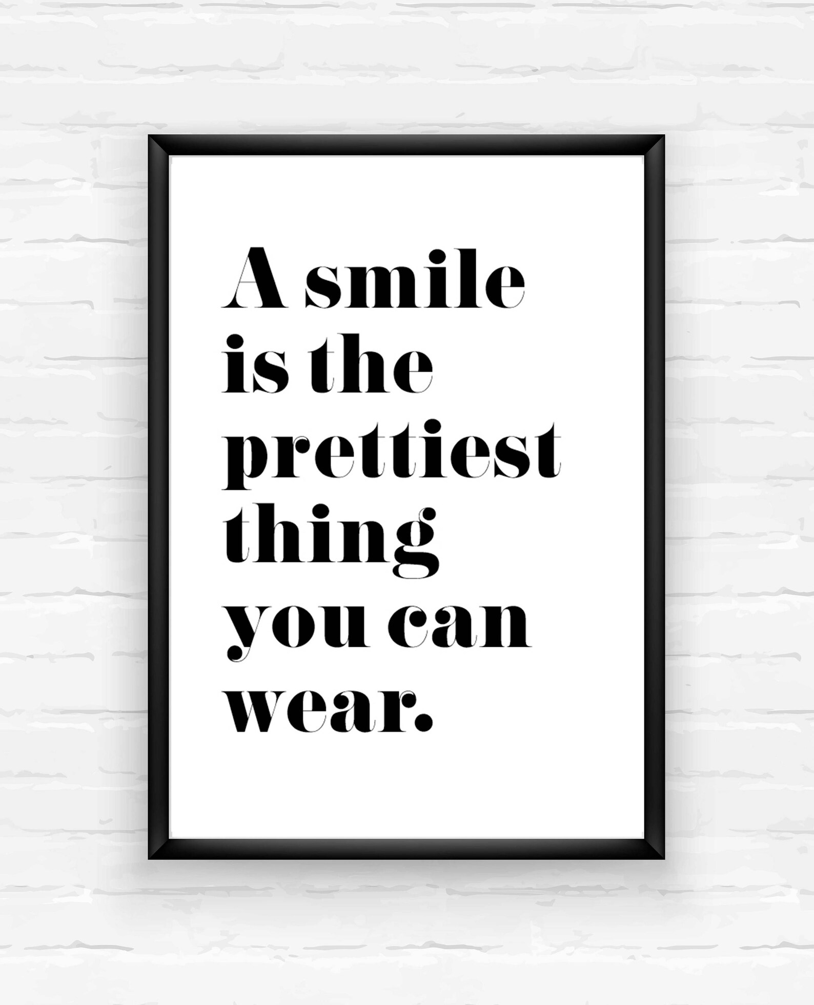 A Smile is the Prettiest Thing You Can Wear Smile Quote Etsy