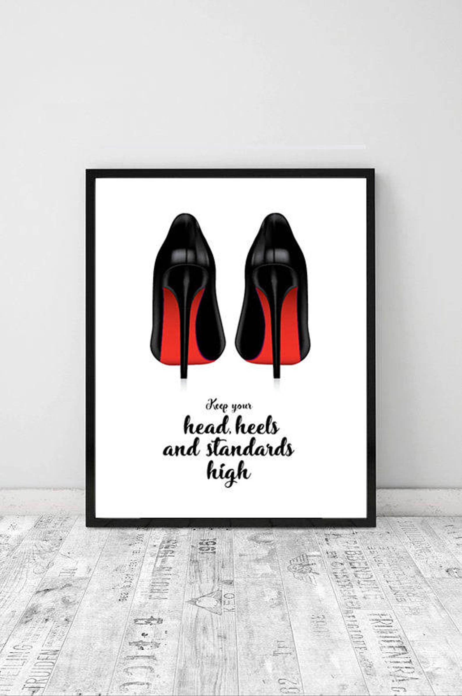 Digital Christian Louboutin Heels Quote Print Fashion Print Etsy
