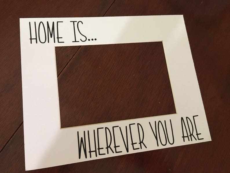 Frame Home Is Wherever You Are