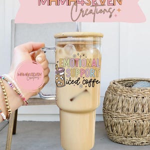 Café helado de apoyo emocional, vaso de vidrio de 40 oz con asa y tapa de bambú