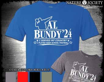 Camiseta de Al Bundy para presidente Fútbol de Polk High Cuatro touchdowns en un juego No señora, camiseta de Al Bundy, camiseta de Bundy 2024 Casado con hijos