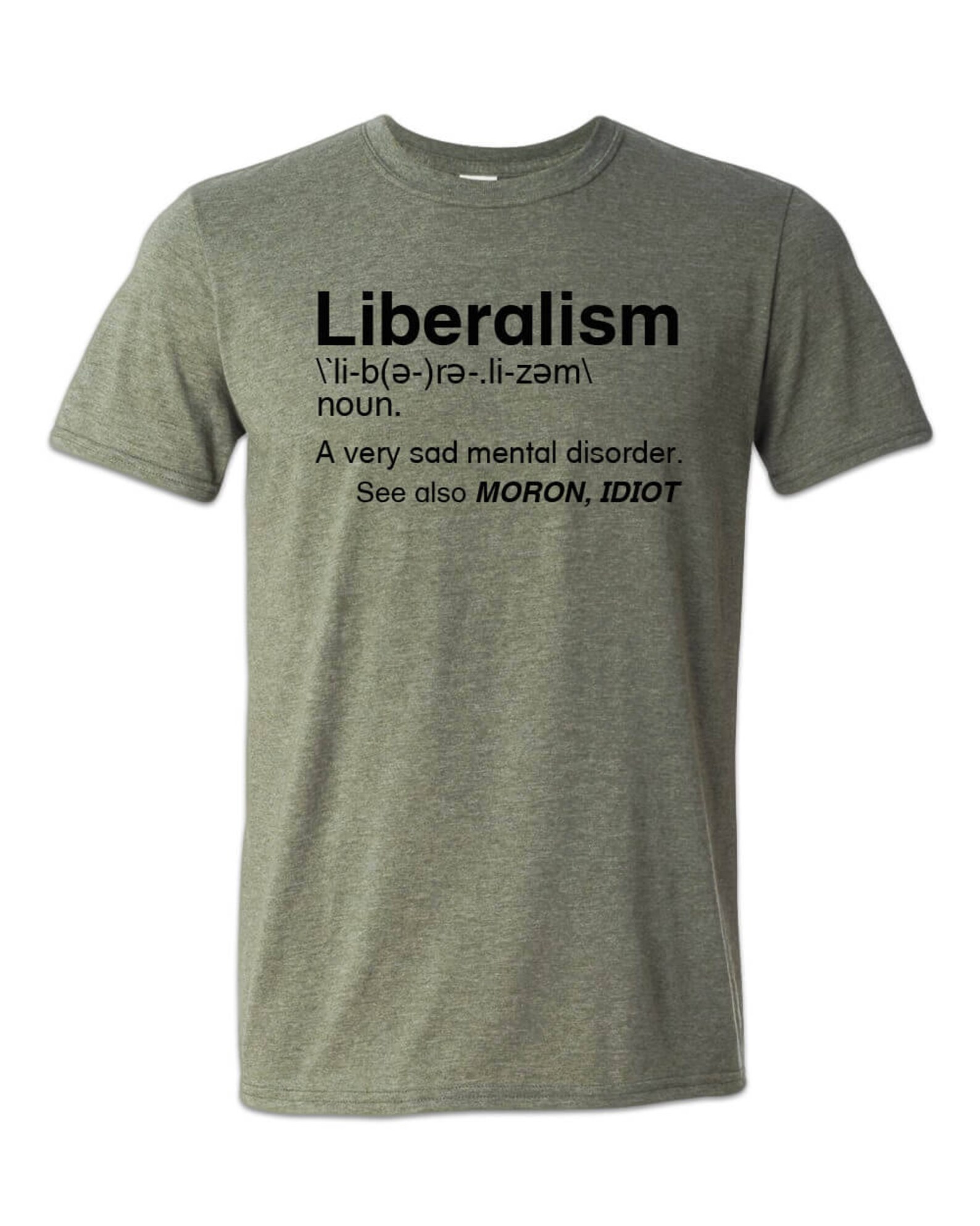 Liberalism Definition Tshirt Funny Liberal Dictionary Mental Etsy