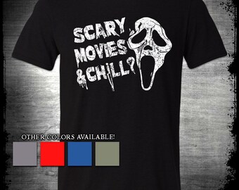 Scary Movies and Chill Shirt Halloween Shirt Horror Movies and Chill Shirt Scary Movie Shirts Retro Slasher Do You Like Scary Movies Quote