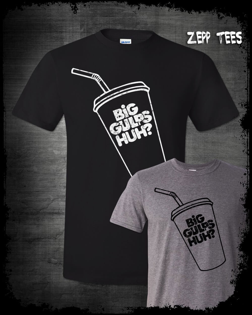 Big Gulps T Shirt Big Gulps Huh Welp See Ya Later Dumb And Etsy Big Gulps T Shirt Big Gulps Huh Welp See Ya Later Dumb And Etsy