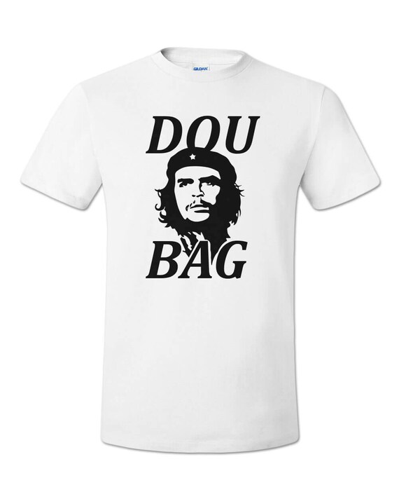 che douchebag shirt