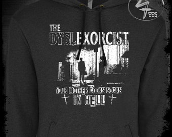 Der Dyslexorzist - Exorzist Inspiriert T-Shirt - Exorzismus Retro Horrorfilm Fan Geschenk Lustiges Halloween Thema Okkulte Hexe Kultur Meme Scary