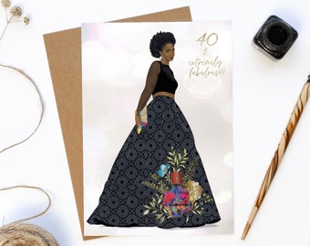 40 and Fabulous, Afrocentric 40th Birthday Card, Milestone Birthday, Black Woman 40s, Black Girl Magic