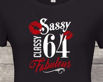 Sassy Classy fabulous , 64th birthday gifts for women, 64th birthday gift, 64th birthday tshirt, gift for 64th Birthday Party birthday ,