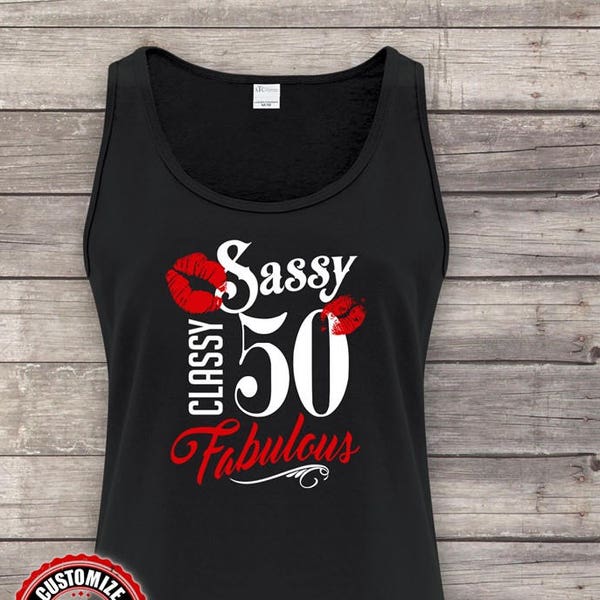 Sassy Fabulous Classy 50, 50th birthday, 50th birthday gifts for women, 50th birthday gift, 50th Birthday Tank Top, gift for 50th Birthday,