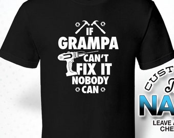 If Grampa Can't Fix It Nobody Can, Grampa Gift, Grampa Birthday, Grampa Tshirt, Grampa Gift Idea, Baby Shower, Pregnancy Association