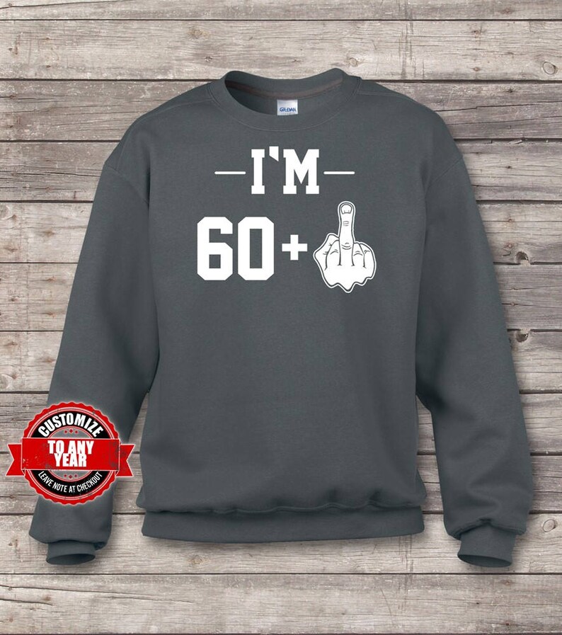 61st Birthday Sweatshirts 61st birthday gift for 61st 61st birthday gifts for men I/'m 61 61st birthday gift