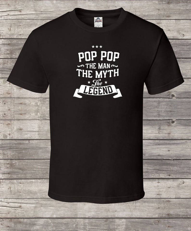 Pop Pop Shirt, Pop Pop Gift, The Man The Myth The Legend Funny Pop Pop Shirt, Pop Pop shirt, Pop Pop tshirt, Fathers Day Gift, Father, image 1