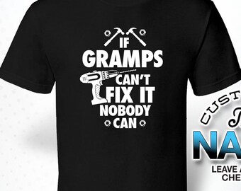 If Gramps Can't Fix It Nobody Can, Gramps Gift, Gramps Birthday, Gramps Tshirt, Gramps Gift Idea, Baby Shower, Pregnancy Association