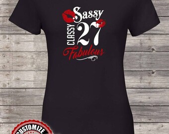 Sassy Classy fabulous , 27th birthday gifts for women, 27th birthday gift, 27th birthday tshirt, gift for 27th Birthday Party birthday ,