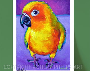Sun Conure Art Print, Vibrant Bird Painting, Colorful Parrot Wall Art, Tropical Home Decor, Unique Gift Idea, Parrot Artwork Robert Phelps