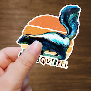 Fart Squirrel Sticker, Funny Skunk Sticker, Funny Laptop Sticker, Skunk Stocking Stuffer, Hydroflask sticker, Cute Skunk Gifts, Skunk Lovers