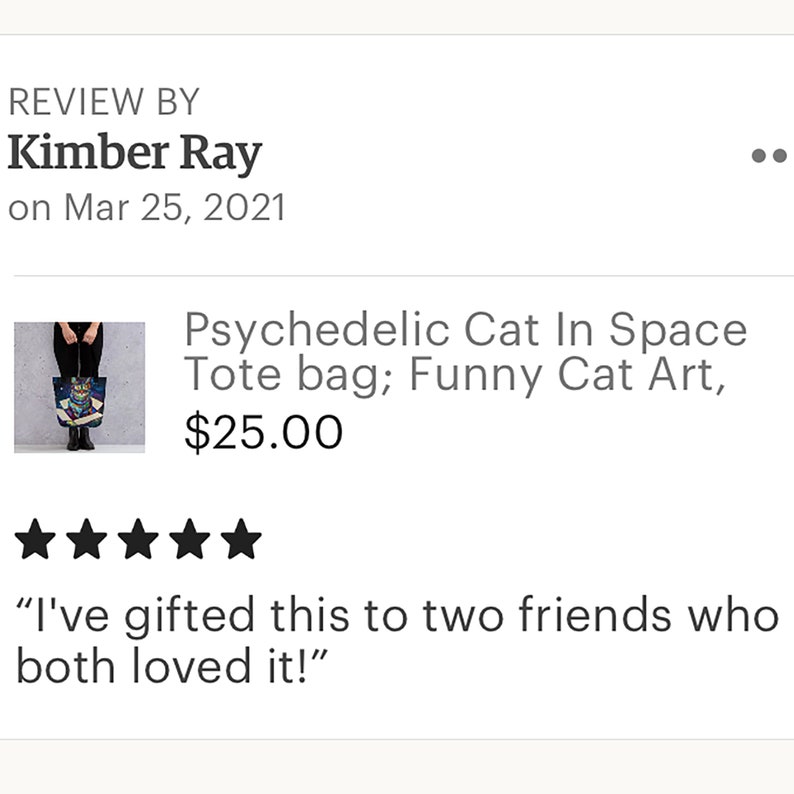 May include: A tote bag featuring a psychedelic cat in space design. The bag is black with a colorful cat illustration and the text "Psychedelic Cat In Space Tote bag; Funny Cat Art, $25.00".