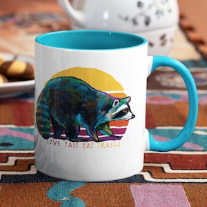 Funny Raccoon Mug, Mug with Color Inside, Live Fast Eat Trash, Raccoon Lover Gift, Funny Coffee Mugs, Raccoon Home Decor, Funny Raccoon Gift