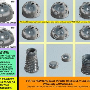 May include: A collection of 3D printed grey mushroom cap designs and threaded bases. The caps feature circular indentations for coloring. Text includes: NEW!!! (4) NEW 3MF FILES FOR EASY DOT COLORING! FOR 3D PRINTERS WITH MULTI-COLOR PRINTING CAPABILITIES!