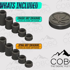 May include: A digital file download for 3D printing of five different sizes of straight and spiral grip containers. The containers are black and have a leaf design on the lid. The text "WHATS INCLUDED" is at the top of the image. The text "STRAIGHT GRIP CONTAINERS" and "SPIRAL GRIP CONTAINERS" are in orange boxes. The text "FIVE (5) SIZE OPTIONS" is below each of the orange boxes. The text "COBO THE DIGITAL FILE SHOP" is at the bottom of the image.