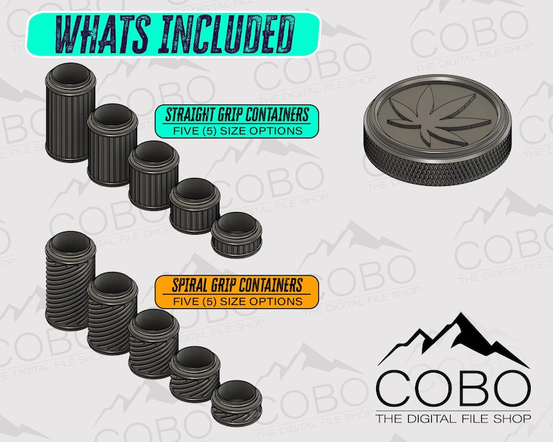 May include: A digital file download for 3D printing of five different sizes of straight and spiral grip containers. The containers are black and have a leaf design on the lid. The text "WHATS INCLUDED" is at the top of the image. The text "STRAIGHT GRIP CONTAINERS" and "SPIRAL GRIP CONTAINERS" are in orange boxes. The text "FIVE (5) SIZE OPTIONS" is below each of the orange boxes. The text "COBO THE DIGITAL FILE SHOP" is at the bottom of the image.