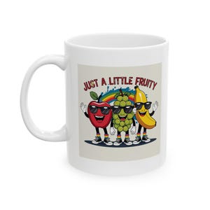 just a little fruity Ceramic Mug | gay gift, lesbian birthday gift. lgbtq mug, funny pride mug, funny pride gift, bisexual mug