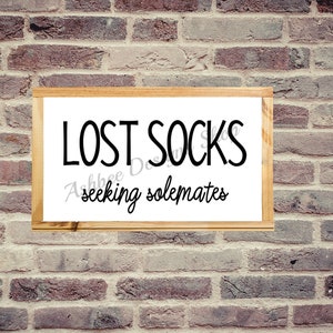 Lost Socks Seeking Sole Mates SVG | Laundry Room SVG | Laundry Svg | Digital Download