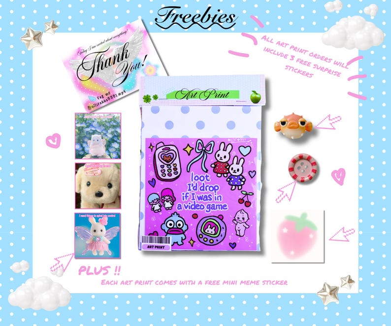 May include: A collection of art prints and stickers with a cute, kawaii aesthetic. The art print packaging is purple with white polka dots and features cartoon characters and the text "loot I'd drop if I was in a video game."