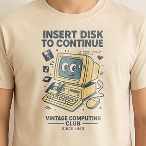 Insert Disk to Continue Vintage Computer T-Shirt – Retro Floppy Disk Gamer Shirt – Nerdy Old School Tech Gift – 80s 90s Computing Tee