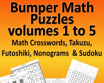 Könnte beinhalten: Eine Sammlung von fünf Bänden mit mathematischen Rätseln, darunter Kreuzworträtsel, Takuzu, Futoshiki, Nonogramme und Sudoku. Die Rätsel sind auf weißem Papier mit schwarzer Tinte gedruckt. Der Einband des Buches zeigt einen leuchtend orangefarbenen und gelben Farbverlauf als Hintergrund mit dem Titel "aMazing Puzzles Bumper Math Puzzles Bände 1 bis 5" in schwarzer Schrift.