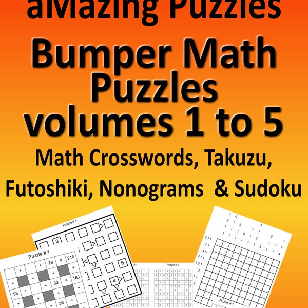 Bumper Math Puzzles collection Math Crosswords, Nonograms, Takuzu, Futoshiki, Sudoku home printable digital download 480 puzzles