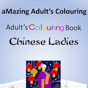aMazing Adult colouring Chinese Ladies printable digital download for grownups and teens colouring pages book