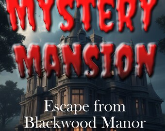 Mystery Mansion Escape Room Spiel: Blackwood Manor Printable (Age 8+)