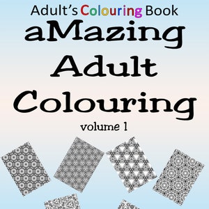 aMazing Adult Colouring Volume 1, 50 Geometric Designs home printable digital download for grownups colouring pages