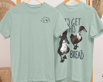 Let's Get This Bread Duck Shirt – Funny Farmcore Comfort Colors Tee
