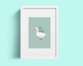 Silly Goose Art Print, Hand-Illustrated Animal Wall Art, Quirky Decor