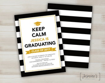 Keep Calm Graduation Invitation, Graduation Party Invitation, DIGITAL FILE