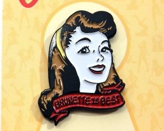 Pin-up Girl "Brunette is Best" Enamel Lapel Pin