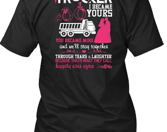 My Trucker T Shirt, Being A Trucker T Shirt