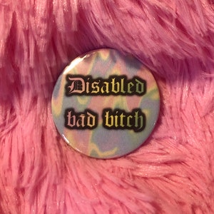 Disabled Bad Bitch badge