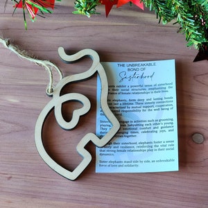 Unbreakable Bond of Sisterhood Elephant Ornament | Gift for Mom Sister Parent | Maple Wood | Non-Religious | Decor | Hygge | Christmas Tree