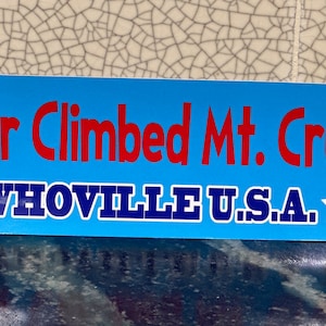 Bumper Sticker Car Sticker Vinyl Car Sticker Mt Crumpit Whoville USA  Easthampton MA Gift For Everyone Whoville Grinch