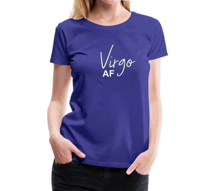 Virgo AF As Fuck Shirt AF Birthday Shirts Virgo As Fuck Gift Cute Virgo T Shirt Astrology Zodiac Themed Birthday Tees Virgo Tee