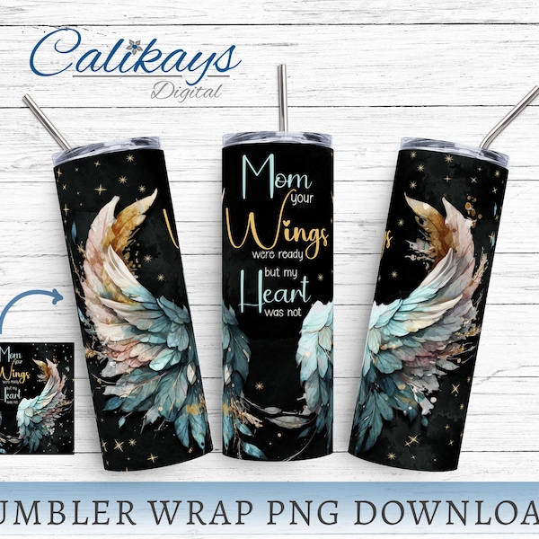 Mom Angel Tumbler Wrap Design, Instant Download Mom Wings Were Ready Wrap 20oz Skinny Tumbler Png Sublimation Designs Straight and Tapered
