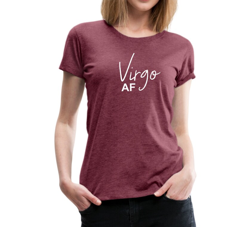 Virgo AF As Fuck Shirt AF Birthday Shirts Virgo As Fuck Gift Cute Virgo T Shirt Astrology Zodiac Themed Birthday Tees Virgo Tee